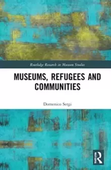 Image of Museums, Refugees and Communities