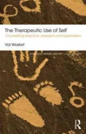 Image of The therapeutic use of self by Val Wosket