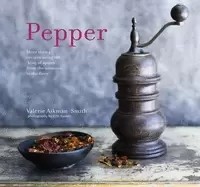 Image of pepper more than 45 recipes using the king of spices from the aromatic to t