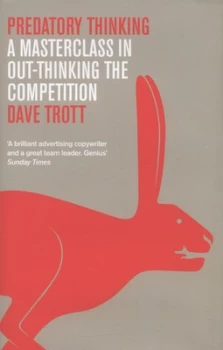 Image of Predatory Thinking by Dave Trott Hardback