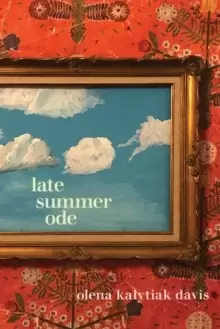 Image of Late Summer Ode