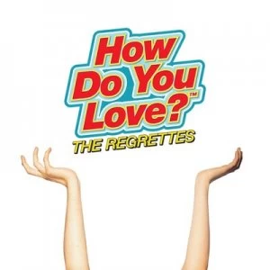 image of How Do You Love? by The Regrettes CD Album