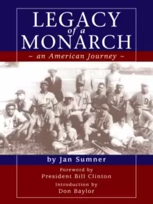 Image of Legacy of a Monarch- an Amercian Journey