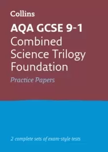 Image of AQA GCSE 9-1 Combined Science Foundation Practice Papers : Ideal for Home Learning, 2022 and 2023 Exams