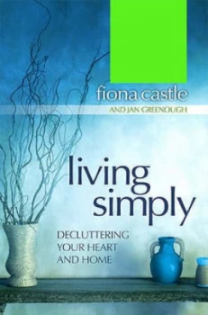Image of Living Simply by Fiona Castle and Jan Greenough Paperback