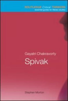 Image of Gayatri Chakravorty Spivak by Stephen Morton Paperback
