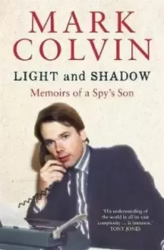Image of Light and Shadow Updated Edition by Mark Colvin