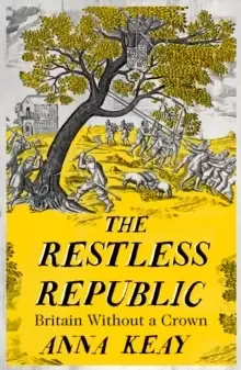 Image of The Restless Republic : Britain without a Crown