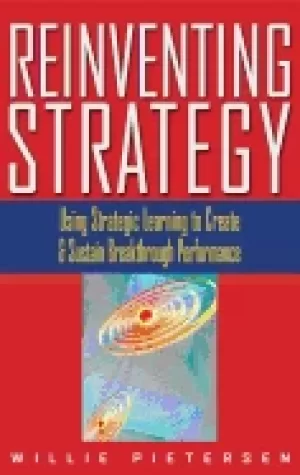 Image of reinventing strategy using strategic learning to create and sustain breakth