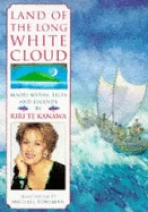 Image of land of the long white cloud maori myths tales and legends