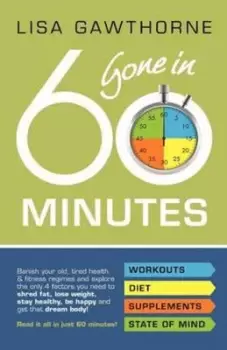 Image of Gone in 60 minutes by Lisa Gawthorne