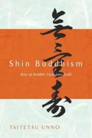 Image of Shin Buddhism by Taitetsu Unno