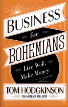 Image of Business for Bohemians by Tom Hodgkinson Book