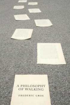 Image of A Philosophy of Walking by Frederic Gros Hardback