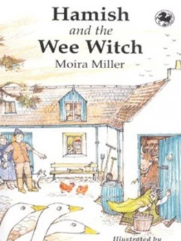 Image of Hamish and the Wee Witch by Moira Miller and Mairi Hedderwick Book