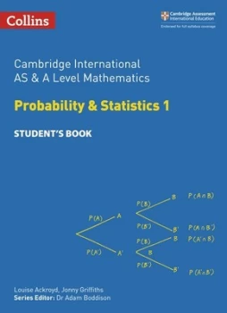 Image of Cambridge International AS & A Level Mathematics Statistics 1 by Louise Ackroyd