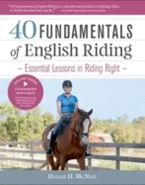 Image of 40 fundamentals of english riding essential lessons in riding right