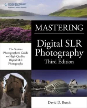 Image of David Buschs mastering digital SLR photography by David Busch