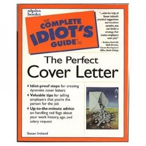 Image of The Complete Idiots Guide to the Perfect Cover Letter by Susan Ireland Book