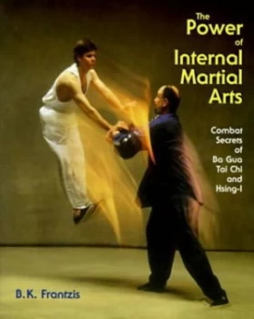 Image of The Power of Internal Martial Arts Paperback