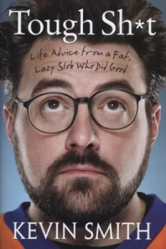 Image of Tough Shit by Kevin Smith Hardback