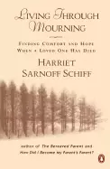 Image of living through mourning finding comfort and hope when a loved one has died