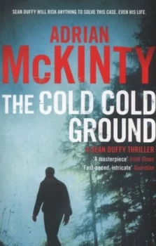 Image of The Cold Cold Ground by Adrian Mckinty Paperback