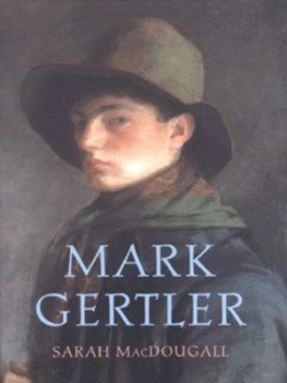 Image of Mark Gertler by S Macdougall Hardback