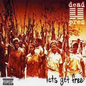 Image of Lets Get Free by Dead Prez CD Album