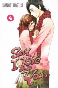 Image of Say I Love You. Volume 4 by Kanae Hazuki Book
