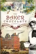 Image of baker chocolate company a sweet history