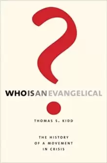 Image of Who Is an Evangelical? The History of a Movement in Crisis