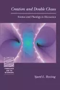 Image of creation and double chaos science and theology in discussion