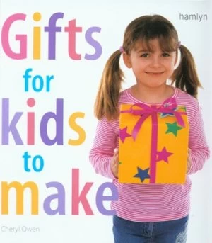 Image of Gifts for Kids to Make by Cheryl Owen Paperback
