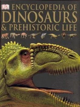 Image of Dk Encyclopedia of Dinosaurs and Prehistoric Life by David Lambert and Darren Naish and Elizabeth Wyse and American Museum of Natural History Paperbac