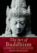 Image of art of buddhism an introduction to its history and meaning