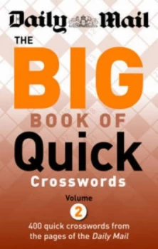 Image of Daily Mail the Big Book of Quick Crosswords 2 by Daily Mail Paperback