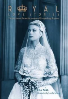 Image of Royal Love Stories by Gill Paul Hardback