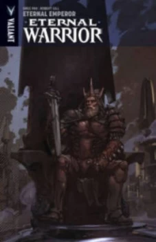 Image of Eternal Warrior. Volume Two Eternal Emperor by Greg Pak Book