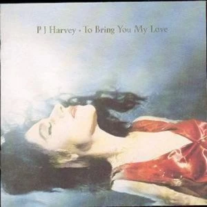 Image of To Bring You My Love by PJ Harvey CD Album