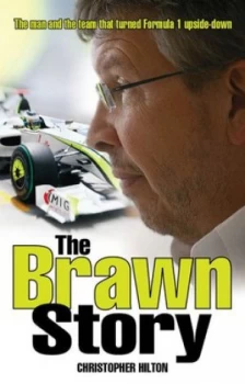 Image of The Brawn Story by Christopher Hilton Hardback