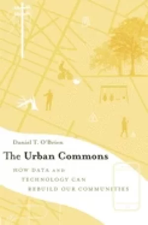 Image of urban commons how data and technology can rebuild our communities