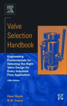 Image of Valve Selection Handbook by Peter Smith Hardback