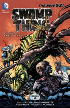 Image of Swamp Thing. Volume 2 Family Tree by Scott Snyder Paperback