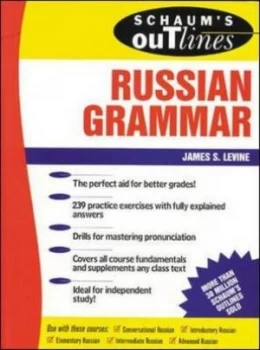 Image of Schaums Outline of Russian Grammar by James S Levine Paperback