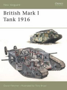 Image of British Mark I Tank 1916 by David Fletcher Paperback