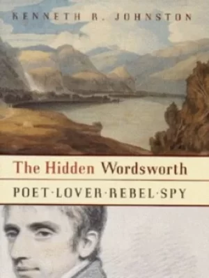 Image of The hidden Wordsworth by Kenneth R Johnston