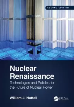 Image of Nuclear Renaissance Technologies and Policies for the Future of Nuclear Power