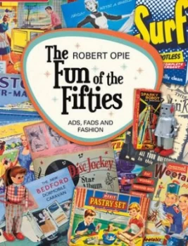 Image of The Fun of the Fifties by Robert Opie Paperback