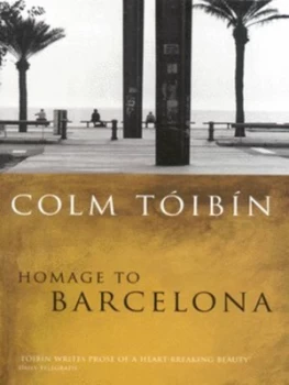 Image of Homage to Barcelona by Colm Toibin Paperback